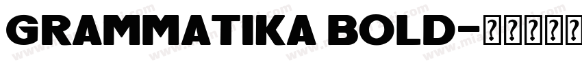 Grammatika Bold字体转换
